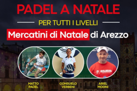PADEL A NATALE - AREZZO - 5/8 DICEMBRE 2025 PADEL A NATALE - AREZZO - 5/8 DICEMBRE 2025